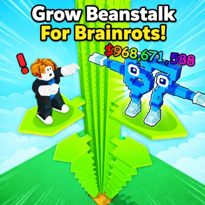 Play Grow Beanstalk For Brainrots! game