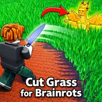 Play Cut Grass for Brainrots game