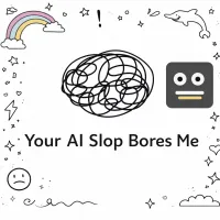 Play Your AI Slop Bores Me game